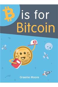 B is for Bitcoin