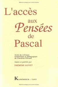 L'Acces Aux Pensees de Pascal