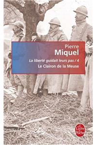 La liberte guidait leurs pas 4/Le clairon de la Meuse