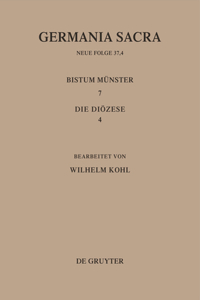 Germania Sacra, Bd 37,4, Die Bistümer der Kirchenprovinz Köln. Das Bistum Münster 7,4