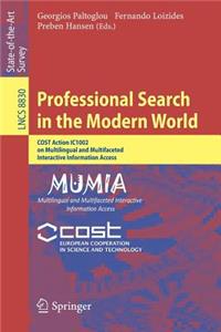 Professional Search in the Modern World