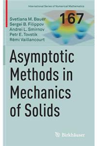 Asymptotic Methods in Mechanics of Solids