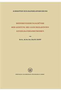 Differenzierungsgründe der Leistung bei Gleichgearteten Einzelhandelsbetrieben