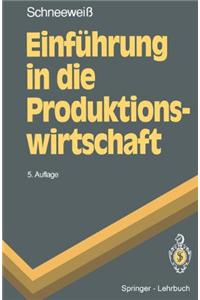 Einf Hrung in Die Produktionswirtschaft