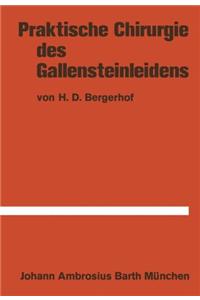 Praktische Chirurgie Des Gallensteinleidens