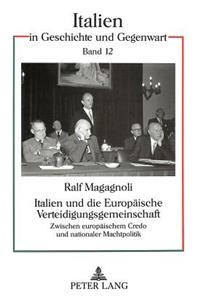 Italien Und Die Europaeische Verteidigungsgemeinschaft