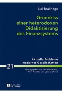 Grundriss Einer Heterodoxen Didaktisierung Des Finanzsystems