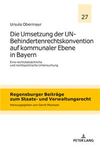 Umsetzung der UN-Behindertenrechtskonvention auf kommunaler Ebene in Bayern