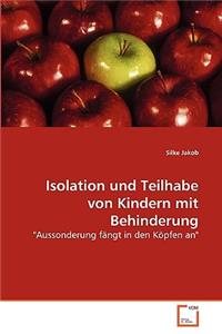 Isolation und Teilhabe von Kindern mit Behinderung