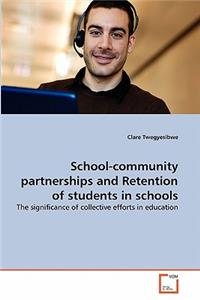 School-community partnerships and Retention of students in schools