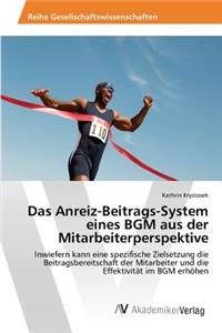 Anreiz-Beitrags-System eines BGM aus der Mitarbeiterperspektive