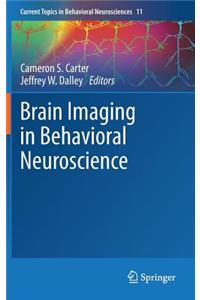 Brain Imaging in Behavioral Neuroscience