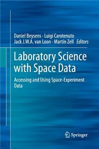 Laboratory Science with Space Data