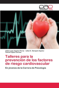 Talleres para la prevención de los factores de riesgo cardiovascular