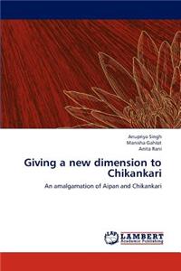 Giving a New Dimension to Chikankari