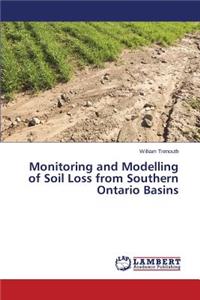 Monitoring and Modelling of Soil Loss from Southern Ontario Basins