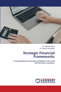 Strategic Financial Frameworks
