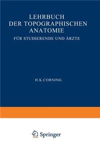 Lehrbuch Der Topographischen Anatomie Für Studierende Und Ärzte