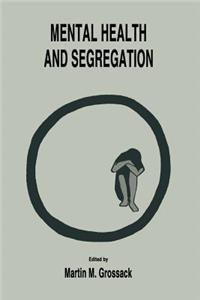 Mental Health and Segregation