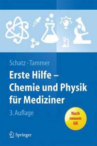 Erste Hilfe - Chemie Und Physik Für Mediziner