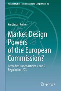 Market Design Powers of the European Commission?