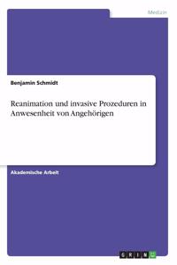 Reanimation und invasive Prozeduren in Anwesenheit von Angehörigen