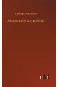 Ambrose Lavendale, Diplomat