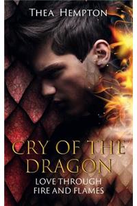 Cry of the Dragon: Love through Fire and Flames