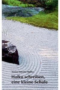 Haiku schreiben, eine kleine Schule