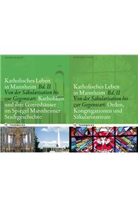 Katholisches Leben in Mannheim Bd. II a Und II B