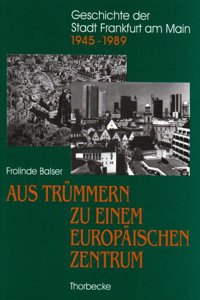 Publikationen Zum 1200jahrigen Stadtjubilaum Frankfurt/M. / Frankfurt Am Main - Geschichte Der Stadt Von 1945-1989