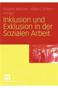 Inklusion und Exklusion in der Sozialen Arbeit