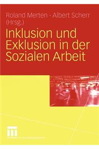 Inklusion Und Exklusion in Der Sozialen Arbeit