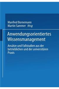 Anwendungsorientiertes Wissensmanagement