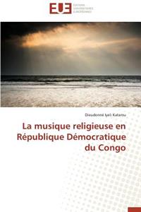 La Musique Religieuse En République Démocratique Du Congo