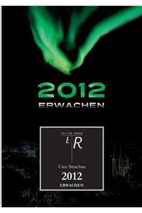 2012-Erwachen