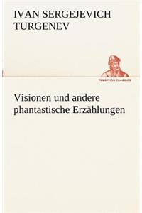 Visionen Und Andere Phantastische Erzahlungen