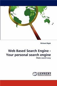Web Based Search Engine - Your personal search engine