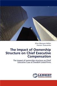 Impact of Ownership Structure on Chief Executive Compensation