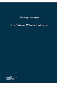 Die Wiener Wasche-Industrie