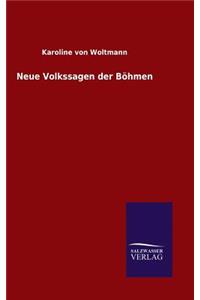 Neue Volkssagen der Böhmen