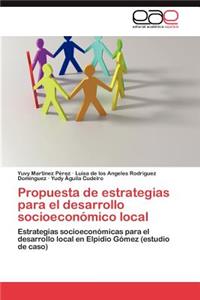 Propuesta de estrategias para el desarrollo socioeconómico local