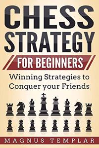 Chess Strategy for Beginners