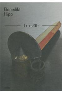 Benedikt Hipp: Luxstatt