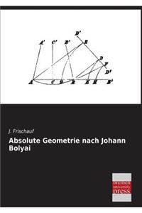 Absolute Geometrie Nach Johann Bolyai