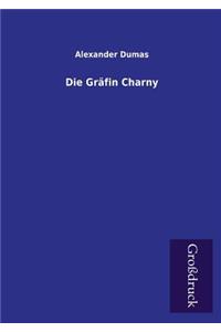 Die Grafin Charny
