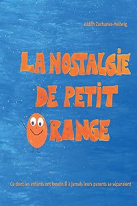 nostalgie de petit Orange