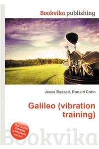 Galileo (Vibration Training)