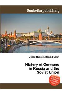 History of Germans in Russia and the Soviet Union