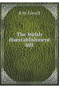The Welsh disestablishment bill